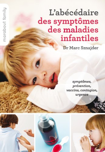 L'abécédaire des symptômes des maladies infantiles 9782501093002