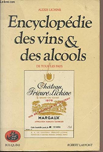 Encyclopédie des vins et des alcools de tous les pays 9782221056684