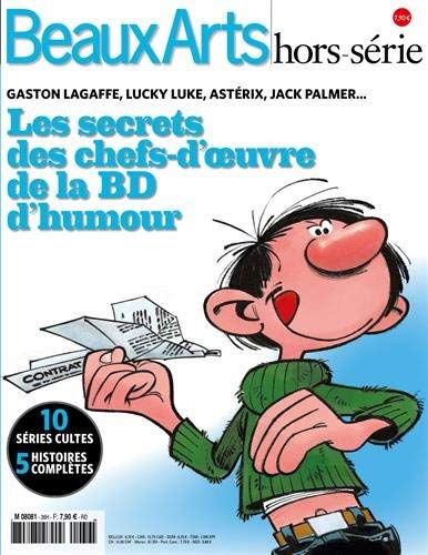 Beaux-Arts hors-série - Gaston Lagaffe, Lucky Luke, Astérix, Jack Palmer... Les Secrets des chefs-d'œuvre de la BD d'humour 9791020402271