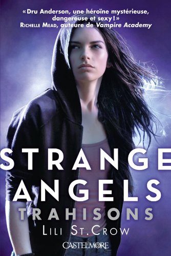 Strange Angels T02 Trahisons: Strange Angels 9782362310485