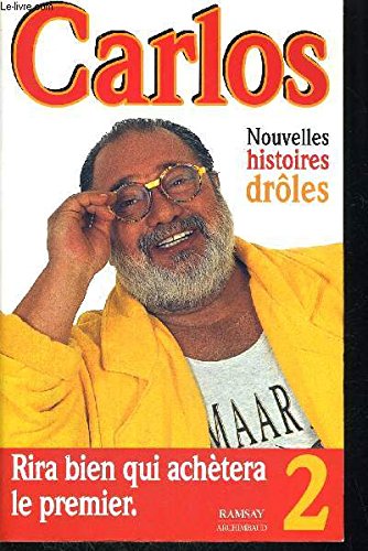Les nouvelles histoires drôles de Carlos 9782841143252