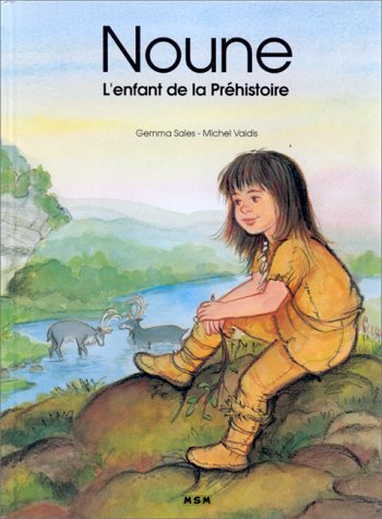 Noune l'enfant de la Préhistoire 9782907899505