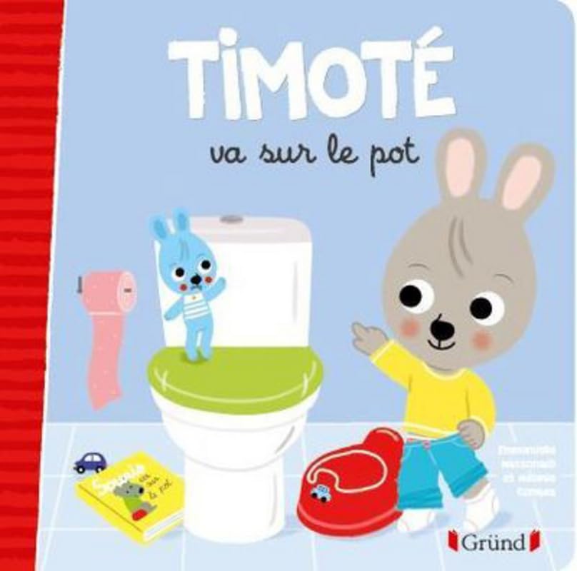 Les P'tits Timoté : Timoté va sur le pot 9782324023392