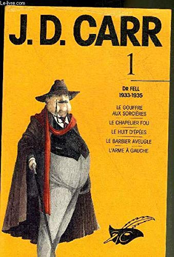 J.D. Carr - Intégrale Tome 1 - Dr Fell - 1933-1935 9782702420904