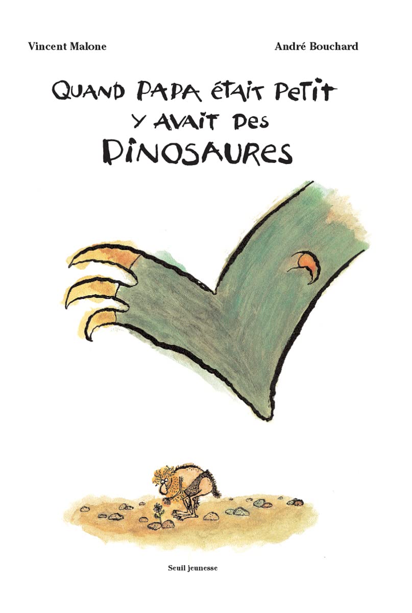 Quand papa était petit, y'avait des dinosaures 9782020572699