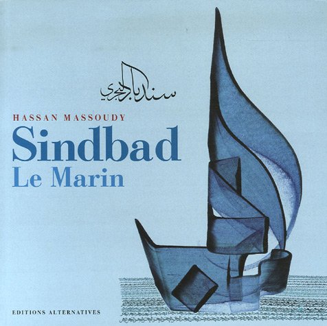 Sindbad Le Marin: Trois voyages, édition bilingue français-arabe 9782862274881