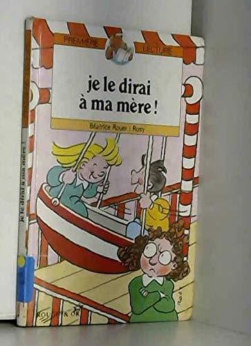 Je le dirai a ma mere 9782261034475