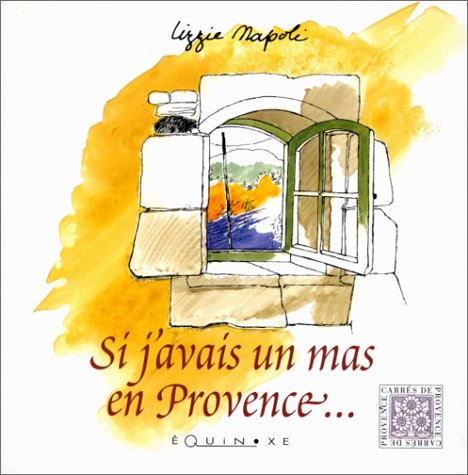 Si j'avais un mas en Provence 9782841350810