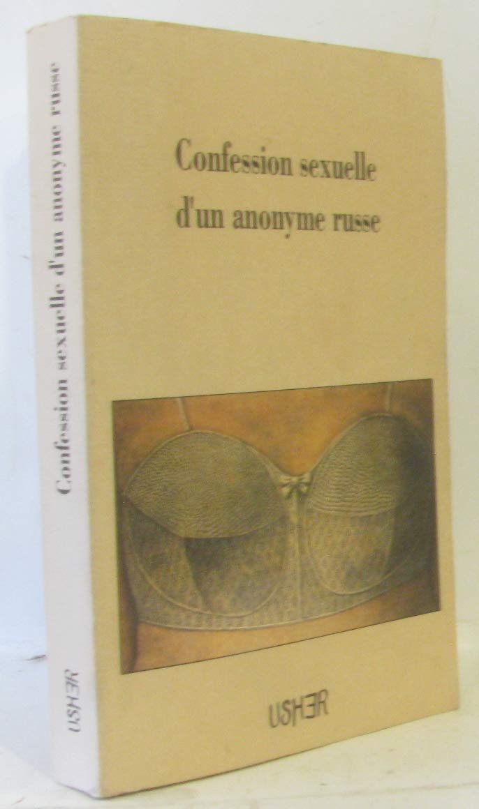 Confessions sexuelles d'une anonyme russe 9782876800168