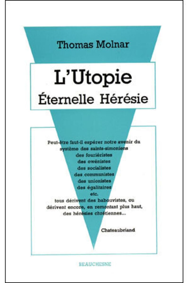 L'utopie éternelle, hérésie 9782701004495