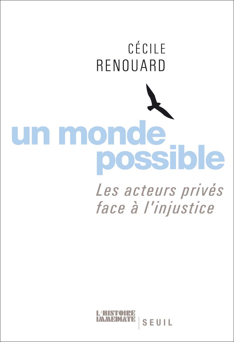 Un monde possible: Les acteurs privés face à l'injustice 9782020960199