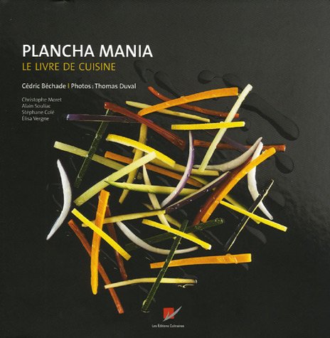 Plancha mania: Le livre de cuisine 9782841230945