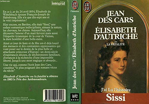 Elisabeth d'Autriche ou la fatalité 9782277216926