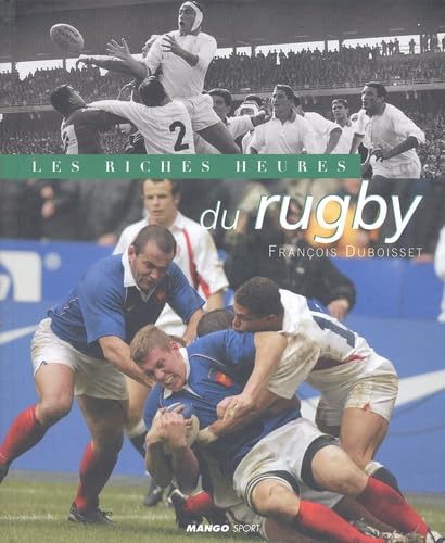Les Riches Heures du Rugby 9782842703653