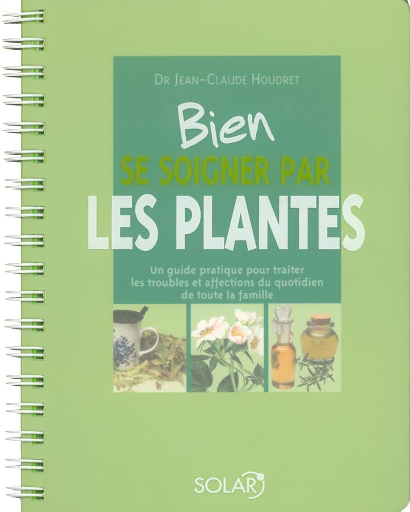 Bien se soigner par les plantes 9782263036774