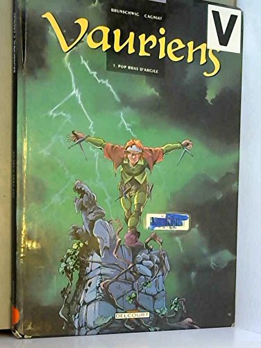 Vauriens, 1. Pop bras d'Argile [Hardcover] [Jan 01, 1995] Brunschwig Luc and Cagniat Laurent 