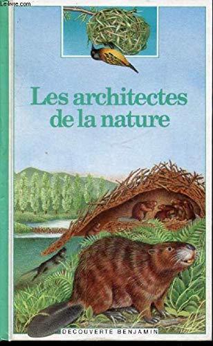 Les architectes de la nature 9782070397570