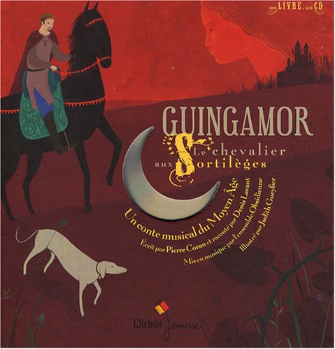 Guingamor: Le chevalier aux sortilèges 9782278056972