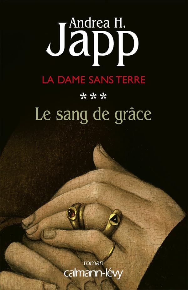 La Dame sans terre, t3 : Le sang de grâce 9782702134214