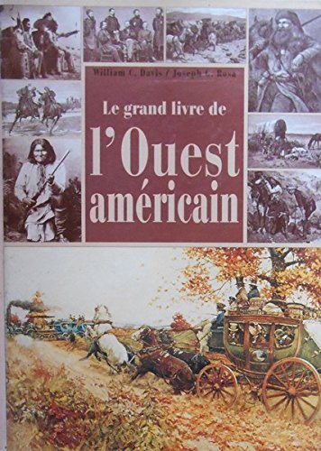 Le grand livre de l'Ouest américain 9782263023156