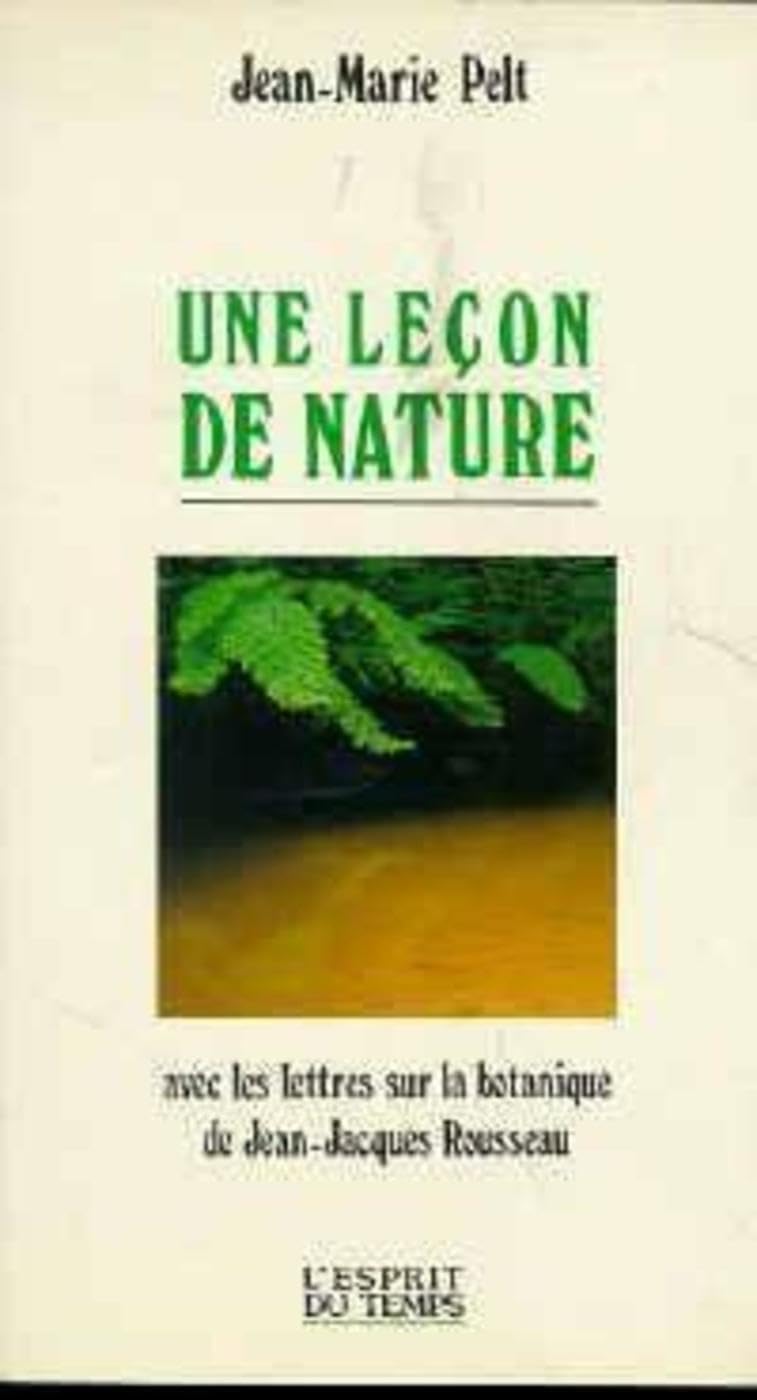 Une leçon de nature avec les lettres sur la botanique de Jean-Jacque Rousseau 9782908206272