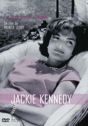 Jackie Kennedy : Ce que savait Jackie 3298490920046