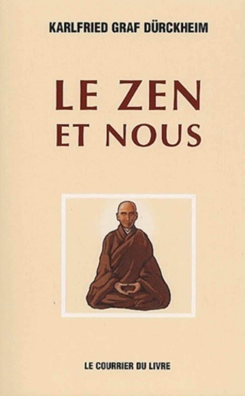 Le zen et nous 9782702900208