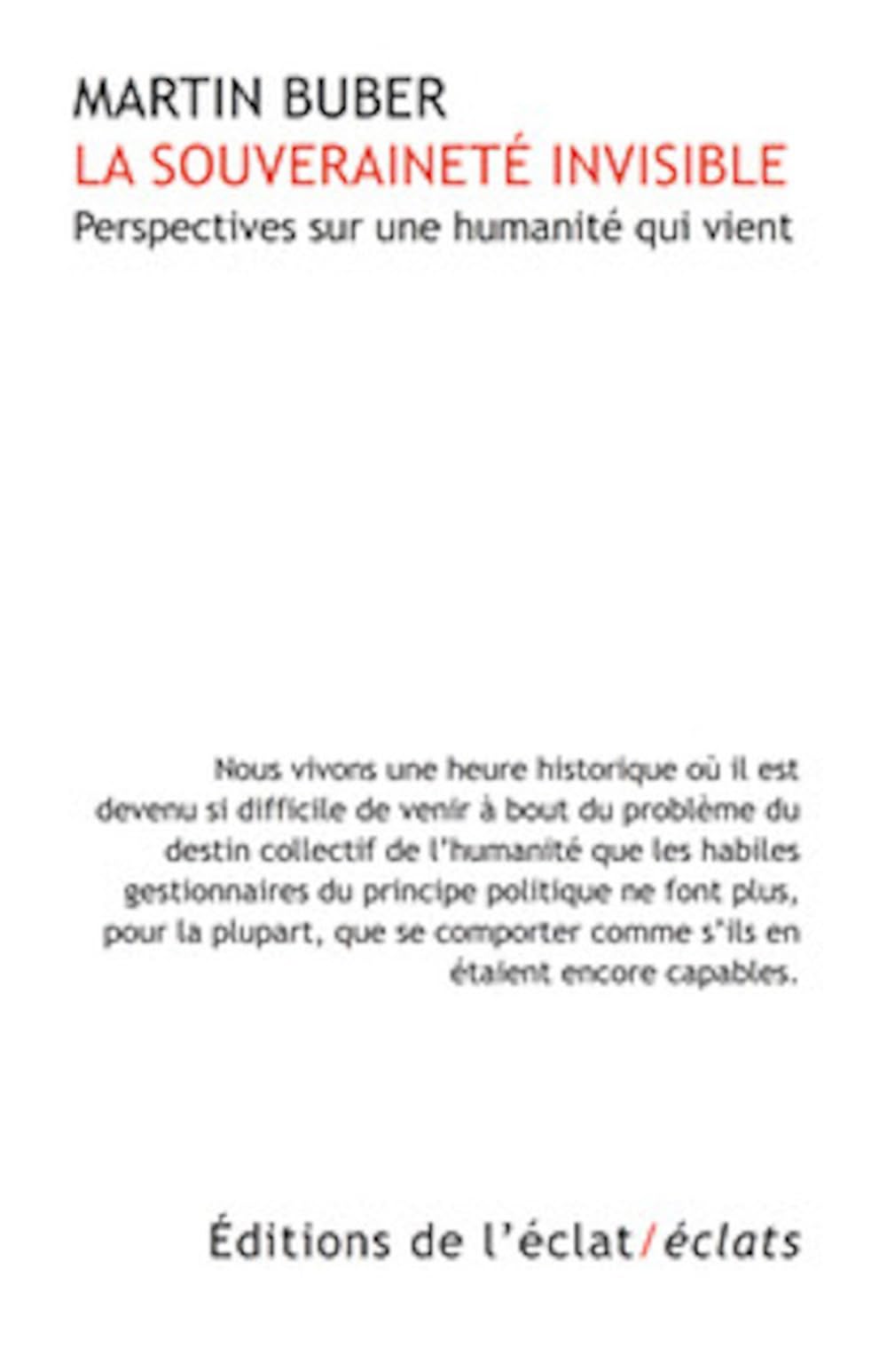 La souveraineté invisible: Perspectives sur une humanité qui vient 9782841625437