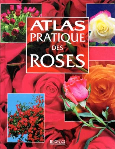 Atlas pratique des roses 9782731221602