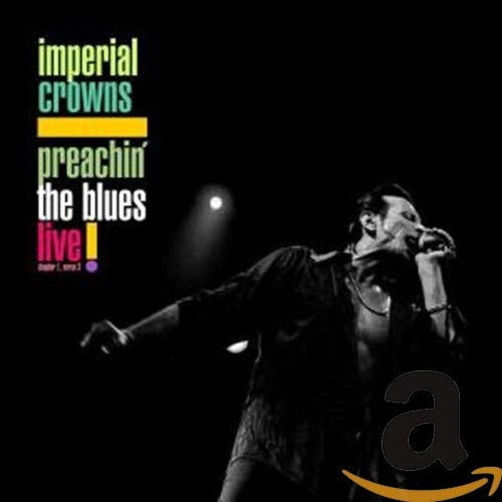 Preachin' The Blues Live! - Imperial Crowns -CD Album 0710347109020