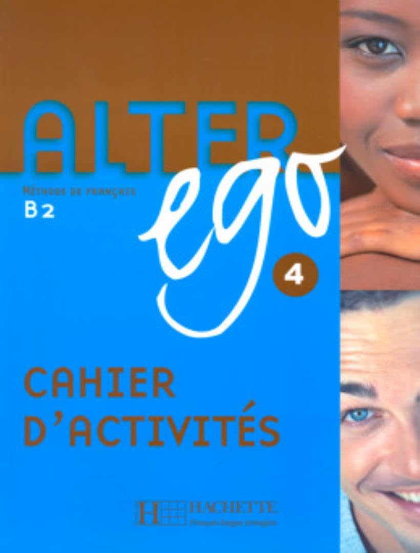 Alter Ego 4 - Cahier d'activités (B2) 9782011555175