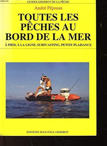 Toutes les pêches au bord de la mer 9782877471237