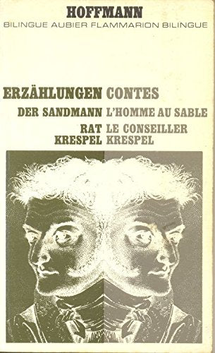 Contes - l' Homme Au Sable - Le Conseiller Krespel / Erzahlungen - Der Sandmann - Rat Krespel 
