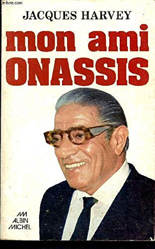 Mon ami Onassis (French Edition) 9782226002020