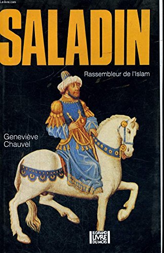 SALADIN rassembleur de l'Islam. 9782286048662