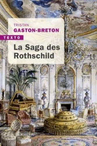 La saga des Rothschild: l'argent, le pouvoir et le luxe 9791021038042