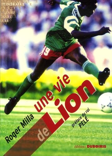 Une vie de Lion 9782952231534