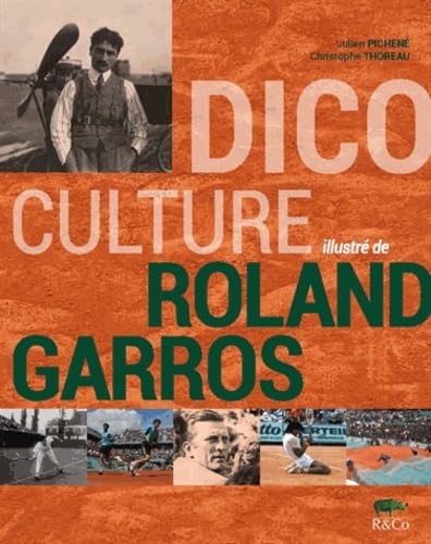 Dicoculture illustré de Roland-Garros 9782369010005