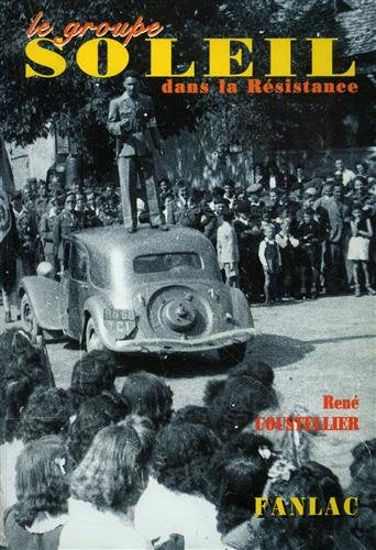 Le Groupe Soleil Dans Le Resistance 9782865772001