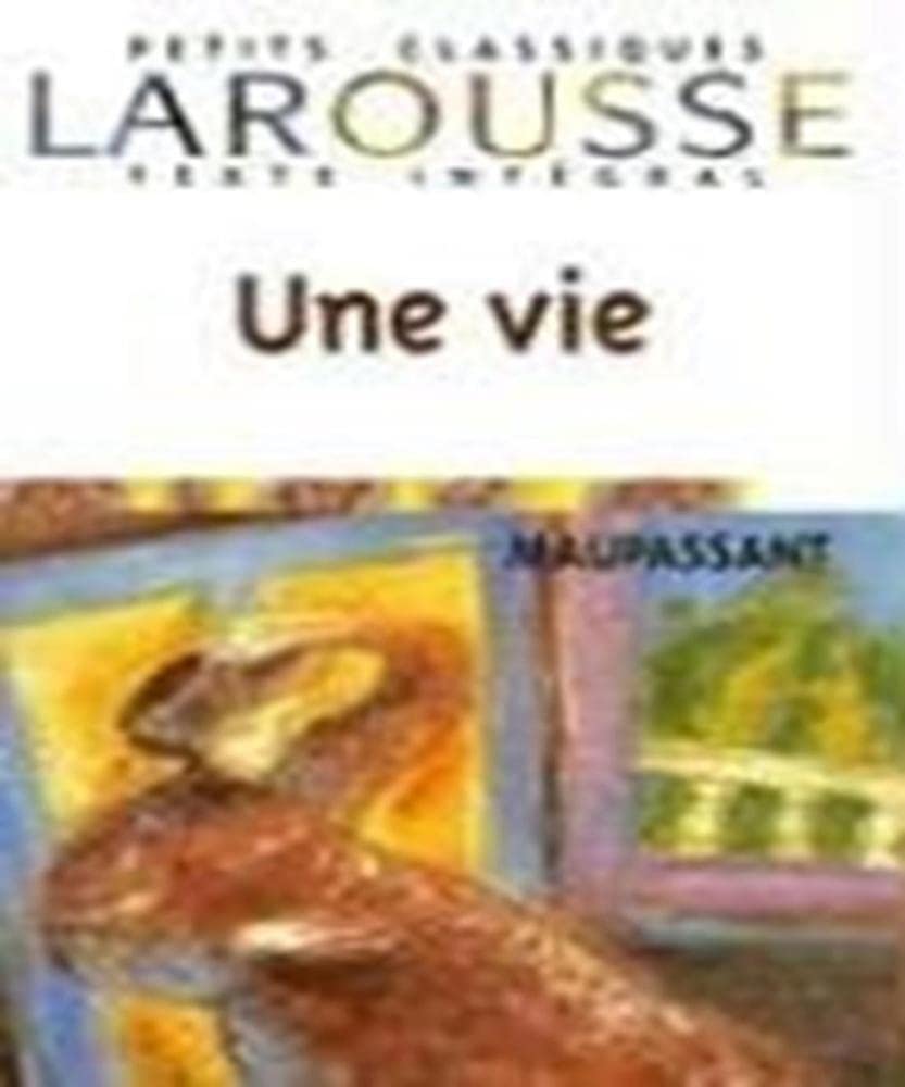 Une vie, texte intégral 9782035881397