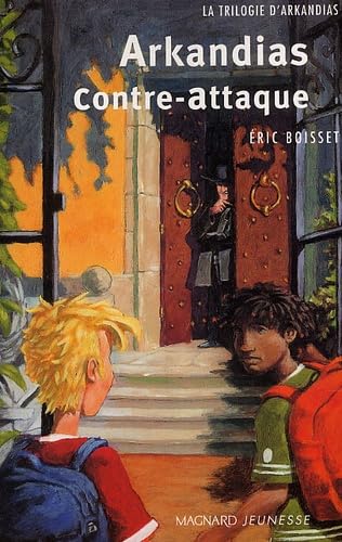 La Trilogie d'Arkandias Tome 2 : Arkandias contre-attaque 9782210984370