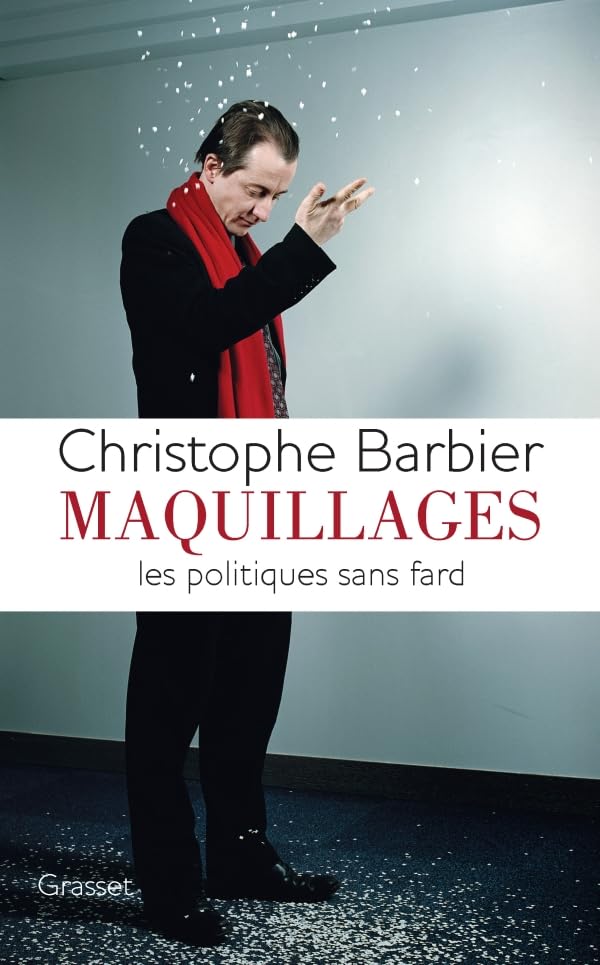 Maquillages: Les politiques sans fard 9782246794745