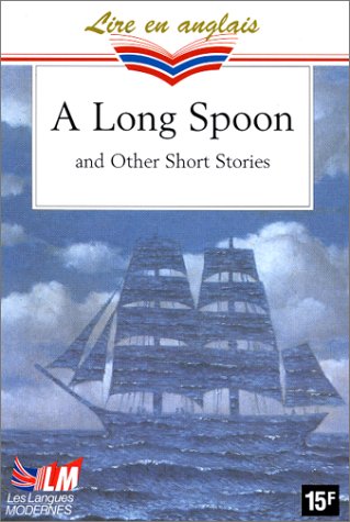 A Long Spoon And Other English Short Stories 9782253050308