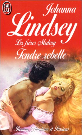 Les Frères Malory, tome 3 : tendre rebelle 9782277240037