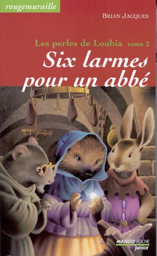 Six larmes pour un abbé: Les Perles de Loubia - Tome 2 9782740411582