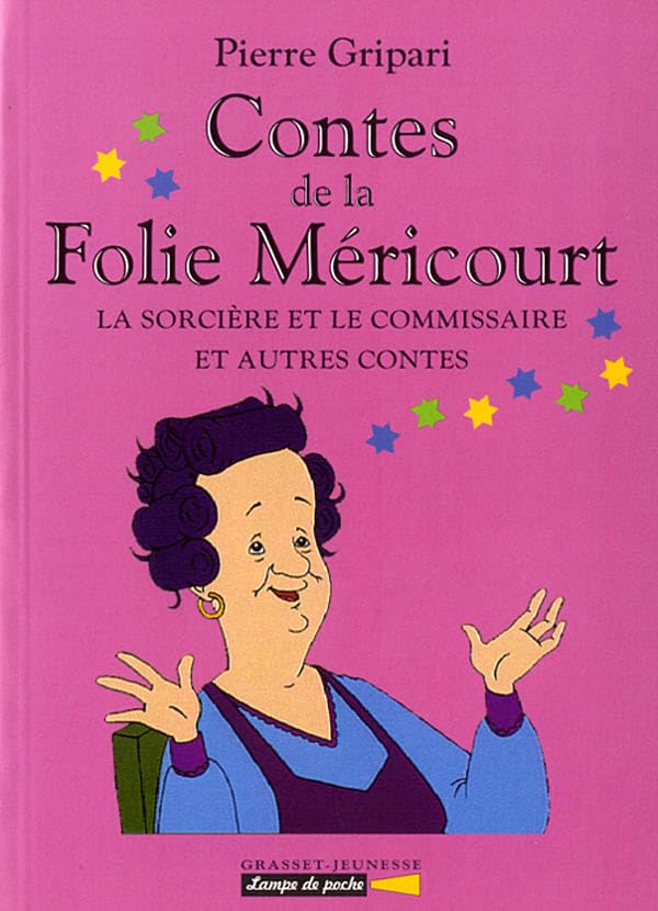 Contes de la Folie Méricourt: La sorcière et le commissaire et autres contes - n°5 9782246546412
