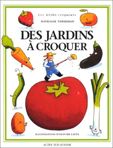 Des jardins à croquer 9782742730735