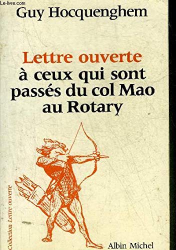 Lettre ouverte à ceux qui sont passés du col Mao au Rotary 9782226026613