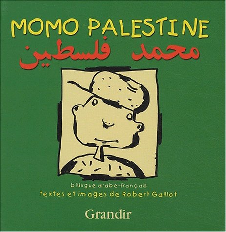 Momo Palestine. Edition Bilingue Francais-Arabe 9782841662067