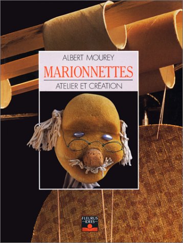Marionnettes : Atelier et Création 9782252011263